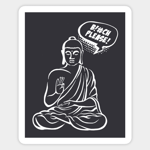 Bitch please! Buddha Comics Sticker by ZuskaArt